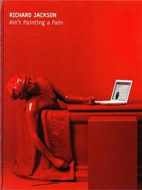 Richard Jackson Ain't Painting a Pain /anglais