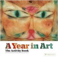 A YEAR IN ART THE ACTIVITY BOOK (NEW ED) /ANGLAIS