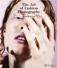 The Art of Fashion Photography /franCais/anglais