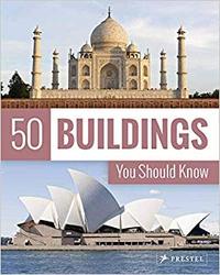 50 Buildings You Should Know /anglais