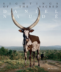 Daniel Naude Sightings of the Sacred /anglais