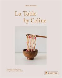 LA TABLE BY CELINE /ANGLAIS
