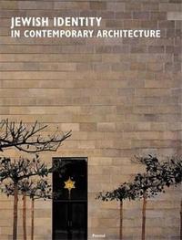 Jewish Identity in Contemporary Architecture /anglais/allemand