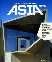 Asia Now Architecture in Asia /anglais/allemand