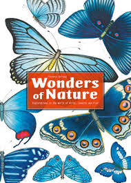 Wonders Of Nature Explorations In The World of Birds, Insects And Fish /anglais