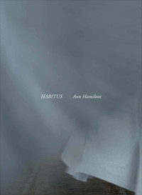 Ann Hamilton Habitus /anglais