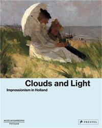 Clouds and Light Impressionism in Holland /anglais