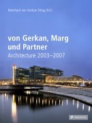 Von Gerkan, Marg und Partner Architecture 2003-2007 (Vol 11) /anglais/allemand