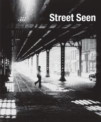 Street Seen The Psychological Gesture in American Photography 1940-1959 /anglais