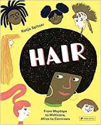 HAIR: FROM MOPTOPS TO MOHICANS, AFROS TO CORNROWS /ANGLAIS
