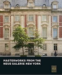 Masterworks From The Neue Galerie New York /anglais