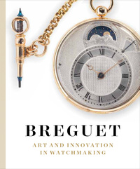 BREGUET: ART AND INNOVATION IN WATCHMAKING /ANGLAIS