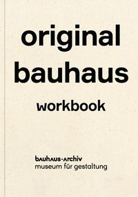 Original Bauhaus Exercise Book /anglais
