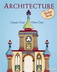 Architecture: Create Your Own City! Sticker Book /anglais