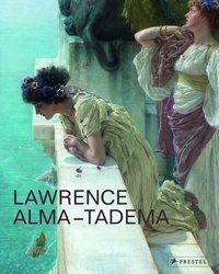 LAWRENCE ALMA-TADEMA AT HOME IN ANTIQUITY /ANGLAIS