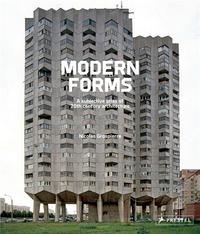 Nicolas Grospierre Modern Forms A Subjective Atlas of 20th Century Architecture /anglais