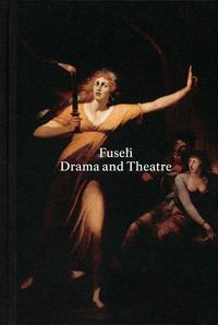 Henry Fuseli Drama and Theatre /anglais