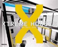 Xtreme Houses /anglais