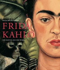 Frida Kahlo The Painter and Her Work /anglais