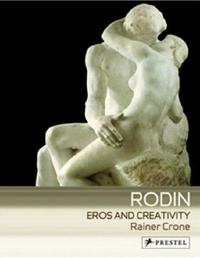 Rodin Eros and Creativity (Flexi Art) /anglais