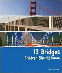 13 Bridges Children Should Know /anglais