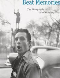 Beat Memories The Photographs of Allen Ginsberg (Paperback) /anglais