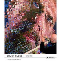 Chuck Close Work (New ed) /anglais