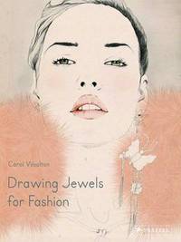 Drawing Jewels for Fashion /anglais