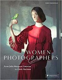 WOMEN PHOTOGRAPHERS FROM JULIA MARGARET CAMERON TO CINDY SHERMAN (PAPERBACK) /ANGLAIS