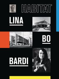 Lina Bo Bardi Habitat /anglais