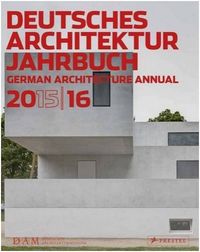 DAM German Architecture Annual 2015-2016 /anglais