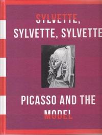 Picasso and The Model - Sylvette Sylvette Sylvette /anglais