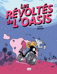 LES REVOLTES DE L'OASIS