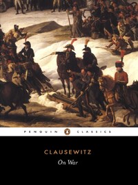 Carl von Clausewitz On War /anglais