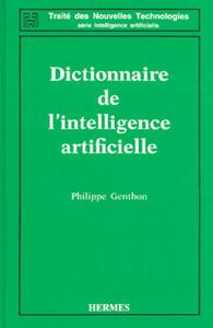 Dictionnaire de l'intelligence artificielle