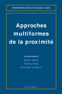 Approches multiformes de la proximité