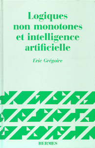 LOGIQUES NON MONOTONES INTELLIGENCE ARTIFICIELLE COLL LANGUE RAISONNEMENTCALCUL