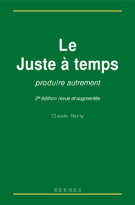 Le juste à temps - produire autrement