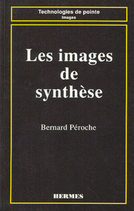 LES IMAGES DE SYNTHESE