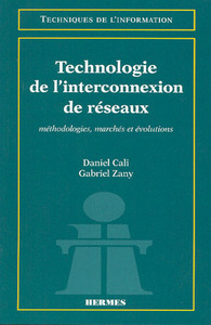 Technologie de l'interconnexion de réseaux - méthodologie, marchés et évolutions