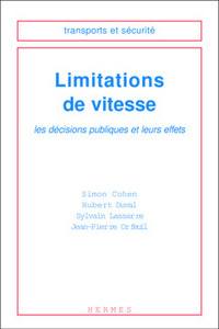 Limitations de vitesse - les décisions publiques et leurs effets