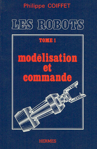 LES ROBOTS TOME 1 : MODELISATION ET COMMANDE