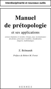 Manuel de prétopologie et ses applications - sciences humaines et sociales, réseaux, jeux...