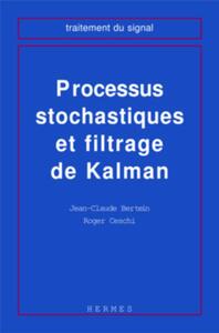 PROCESSUS STOCHASTIQUES ET FILTRAGE DE KALMAN