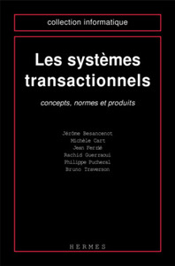 Les systèmes transactionnels - concepts, normes et produits