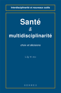 Santé et multidisciplinarité - choix et décisions