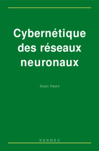 Cybernétique des réseaux neuronaux - commande et perception