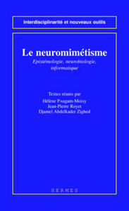 Le neuromimétisme - épistémologie, neurobiologie, informatique