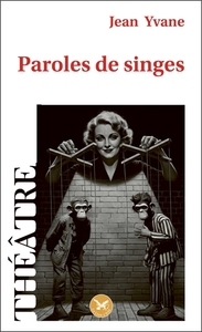 Paroles de singes