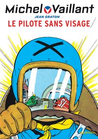 Michel Vaillant - Tome 2 - Le pilote sans visage